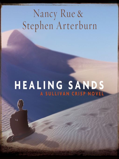 Title details for Healing Sands by Nancy Rue - Available